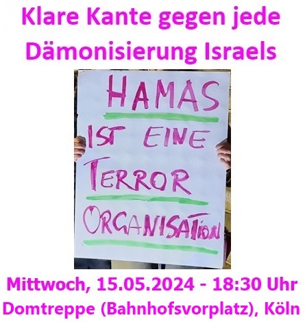 Klare Kante gegen jede Dämonisierung Israels! Klare Kante gegen Verschwörungserzählungen! MAHNWACHE GEGEN ANTISEMITISMUS Mittwoch, 15.05.2024 - 18:30 Uhr Bahnhofsvorplatz/Domtreppe, Köln #k1505 #BringThemHome #FreeGazazFromHamas #HamasTerrorrists #judenhass #AfDVerbotjetzt