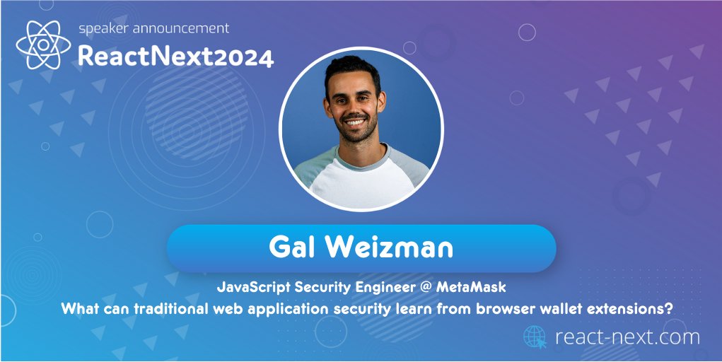 We are proud to announce that @WeizmanGal , JavaScript Security Engineer at @MetaMask , will be speaking at #ReactNext24! See the full agenda on react-next.com