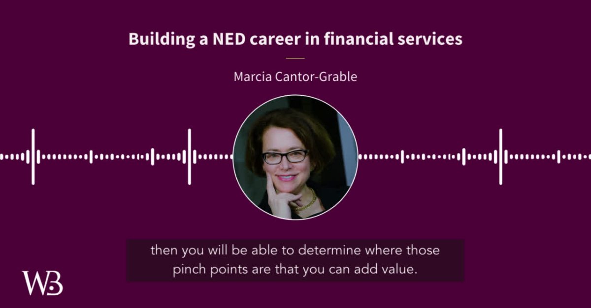 How do you build a successful portfolio in financial services? Listen to our latest podcast with experienced portfolio NED Marcia Cantor-Grable sharing her experience & advice for aspiring leaders >> wbdirectors.co.uk/podcasts/ #PodcastRecommendation #NonExecutiveDirectors