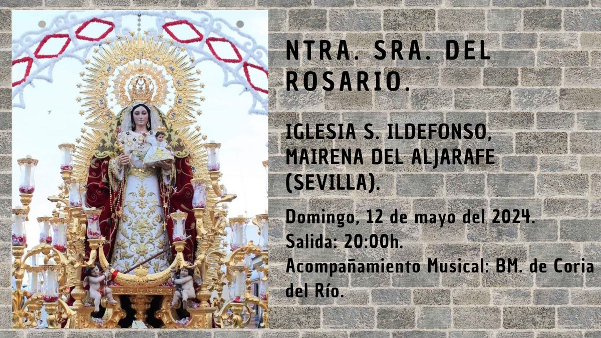 🗓 Domingo 12 de mayo del 2024. 📍 Mairena del Aljarafe (Sevilla). ⏰ 20:00h. Salida Procecional de @ROSARIOMAIRENA, que será acompañada musicalmente por @BandadeCoria.