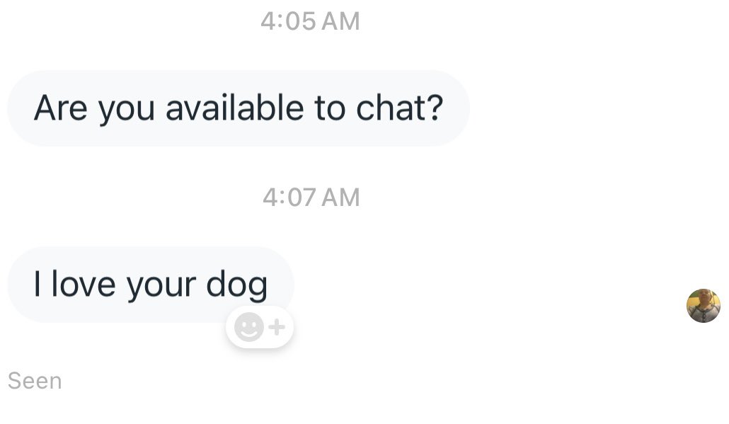 If we’re talking about my dog, why yes I am available to chat! My fave kind of viewer messages 💯😊