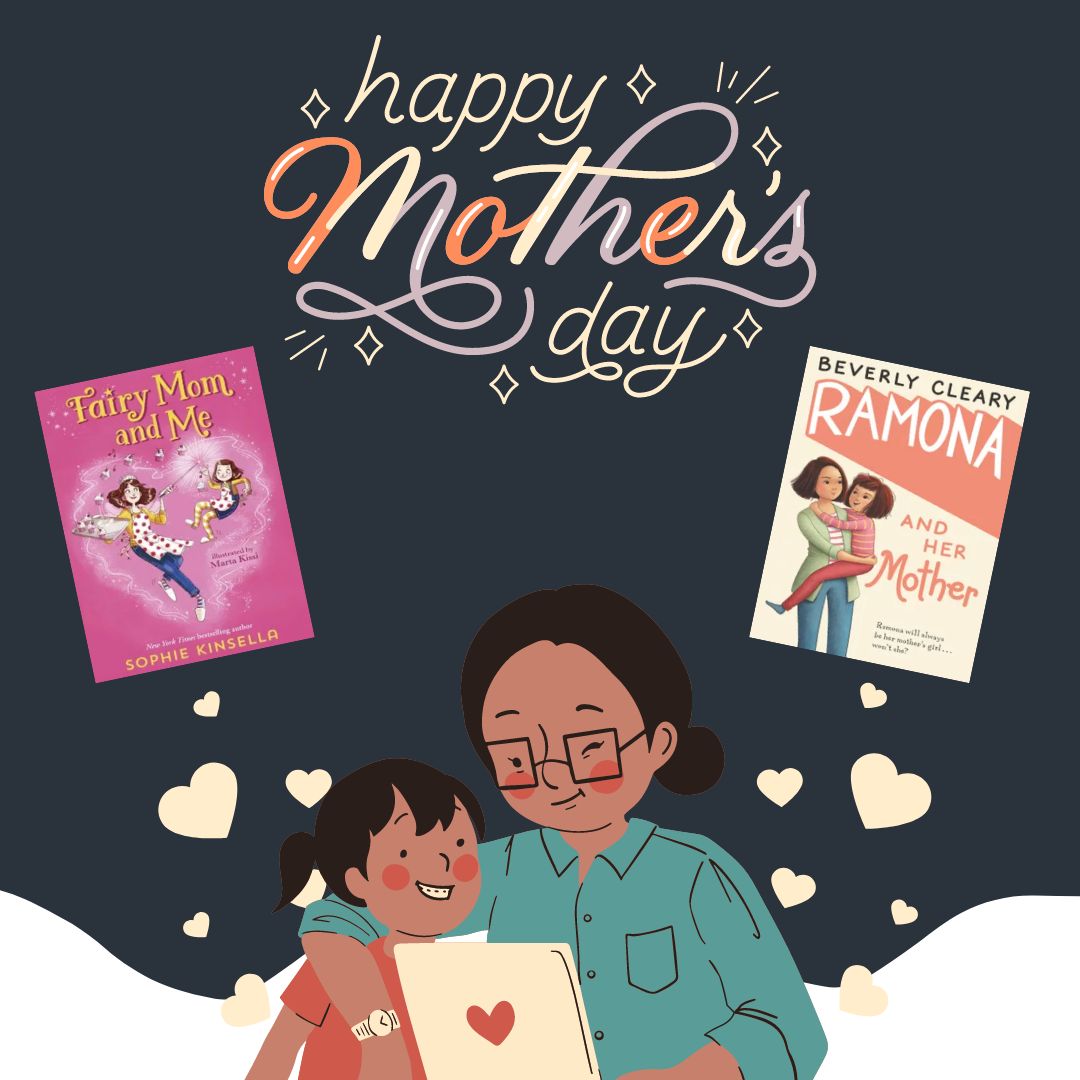 Happy Mothers Day! Why not find a great book to read to your mother, grandmother, aunt and other great women in your life? Go to the LPS Portal and search eBook to see all our options!