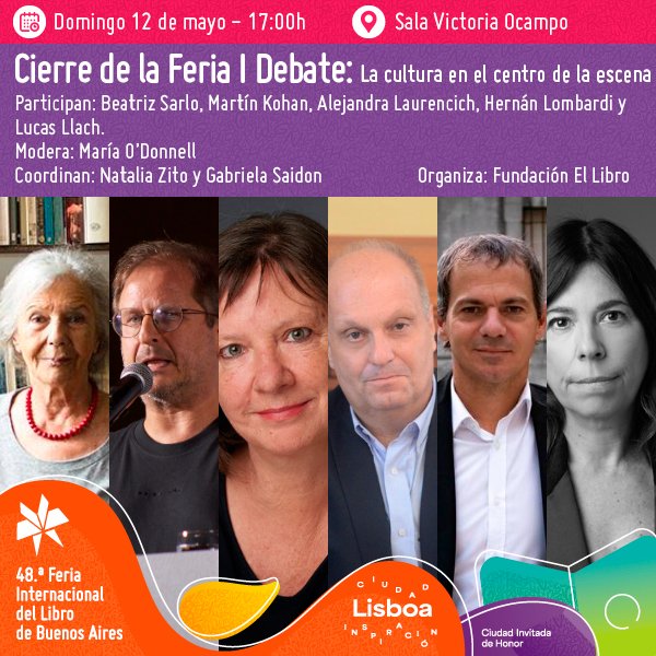 📅Hoy 12/05 no te podés perder el Cierre de la Feria I Debate: La cultura en el centro de la escena. 📍 A las 17h, en la Sala Victoria Ocampo de la #FILBuenosAires