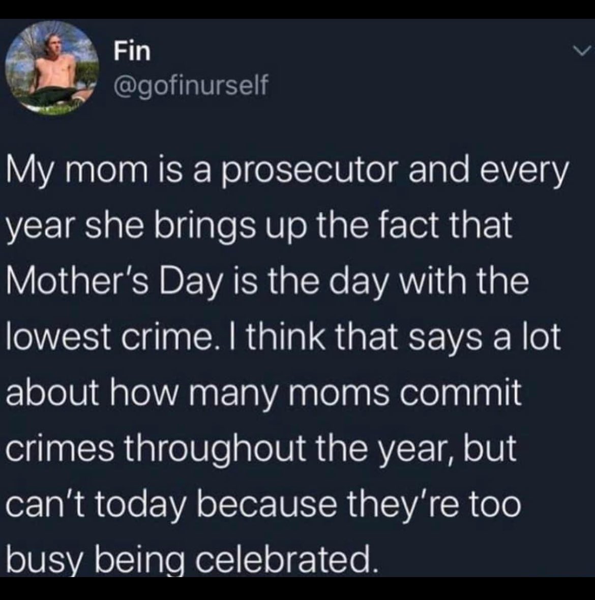 A little Mother’s Day humor to start our day
