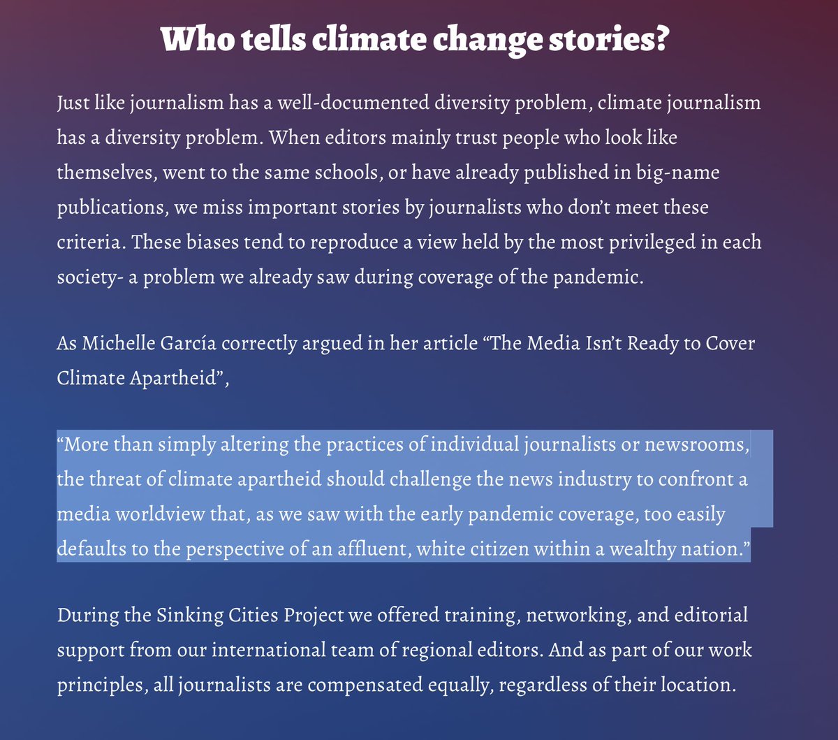 'These reports show that the response to the climate crisis is a social, historical and political phenomenon. Even on a city level, money and power obscure the picture of what needs to be done to ensure safety & justice for all. As journalists, we collaborate to clear the view.'