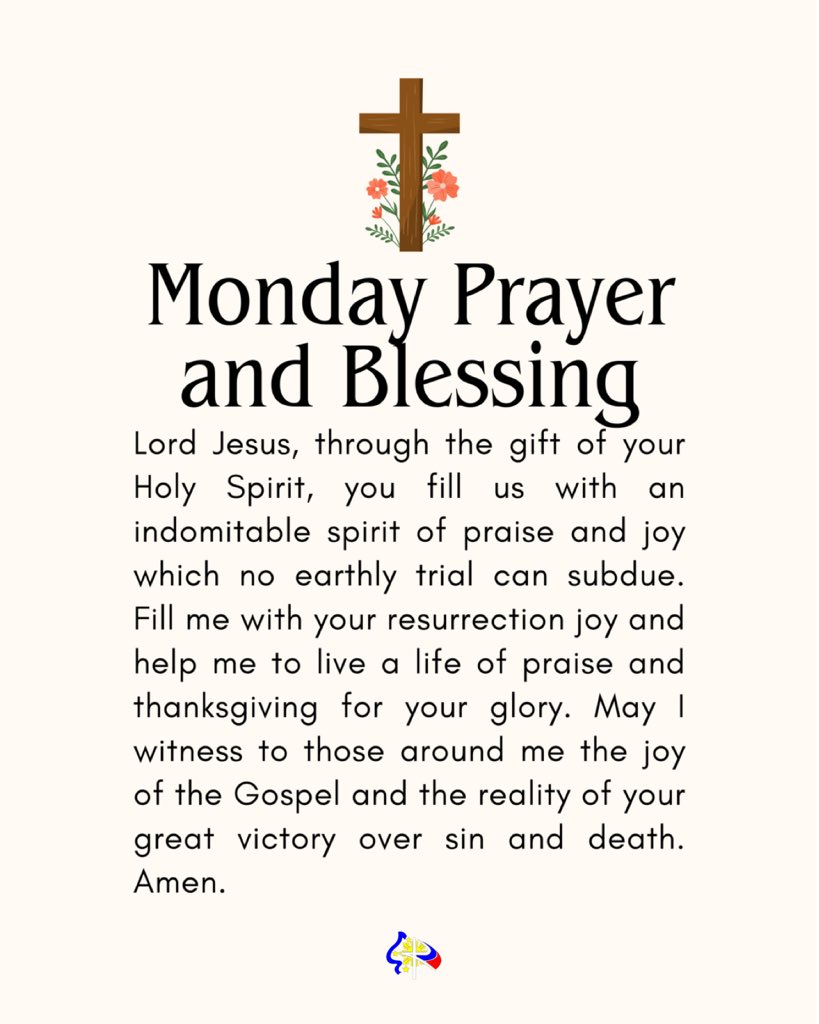 MONDAY PRAYER AND BLESSING. 🙏

+In the Name of the Father, and of the Son, and of the Holy Spirit, Amen. 

#HelloMonday #NewWeek