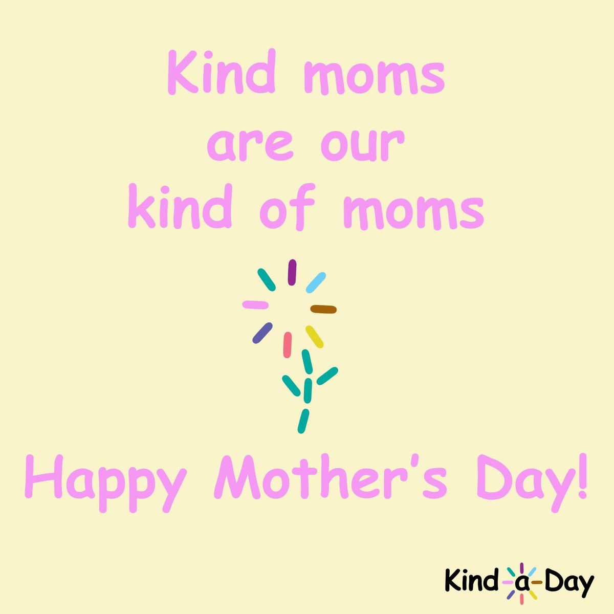 Kind moms are our kinds of moms. Happy Mother’s Day! 🌸
 
#MothersDay #HappyMothersDay #kind #BeKind #kindness #KindLife #ActsOfKindness #SpreadKindness #KindnessMatters #ChooseKindness #KindnessWins #KindaDay #KindnessAlways #KindnessEveryday #Kindness365 #KindnessChallenge