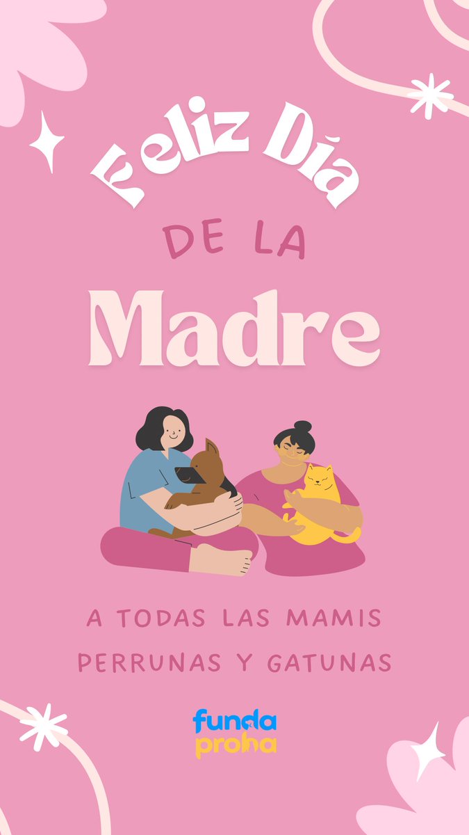 Feliz día de las MADRES, a todas las mamis que le dan un espacio en su corazón a los peluditos del mundo!🐱🩷🐶