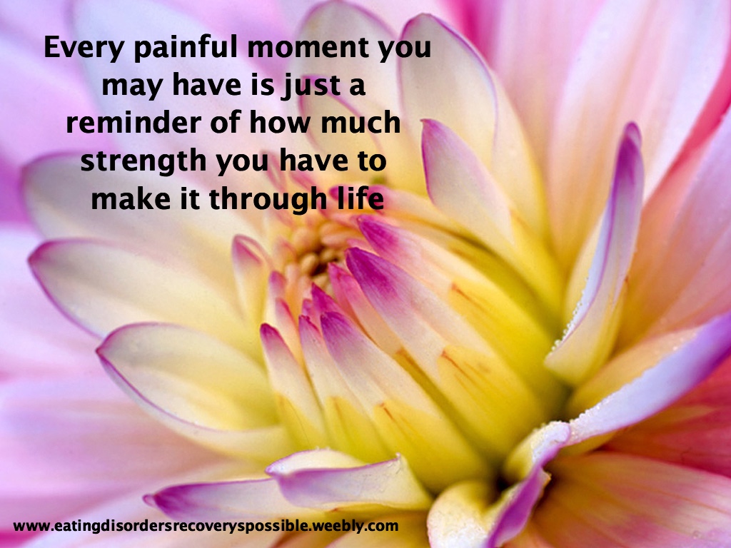 Every painful moment you may have is just a reminder of how much strength you have to make it through life. #anoreixa #anxiety #anemia #eatingdisorder #recovery #nevergiveup #AlwaysKeepFighting #fibromyalgia #cfsme