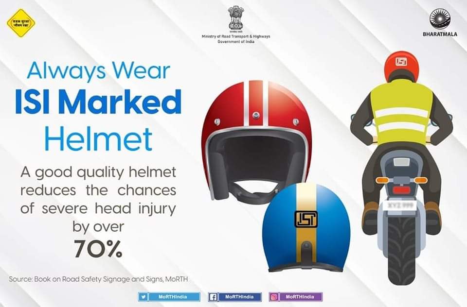 Most deaths on road are due to head injuries. To prevent major head injury, you must always wear a good quality helmet. Always look for ISI marked helmet for better safety. #RoadSafety #WearHelmet #Helmet @MORTHIndia @MORTHRoadSafety