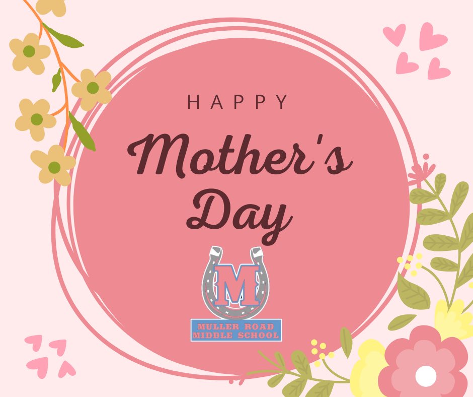Happy Mother’s Day to the incredible mothers of Muller Road Middle School 🌸 Your love, dedication, and support make our community shine brighter every day 💖 #WeWIN #HappyMothersDay