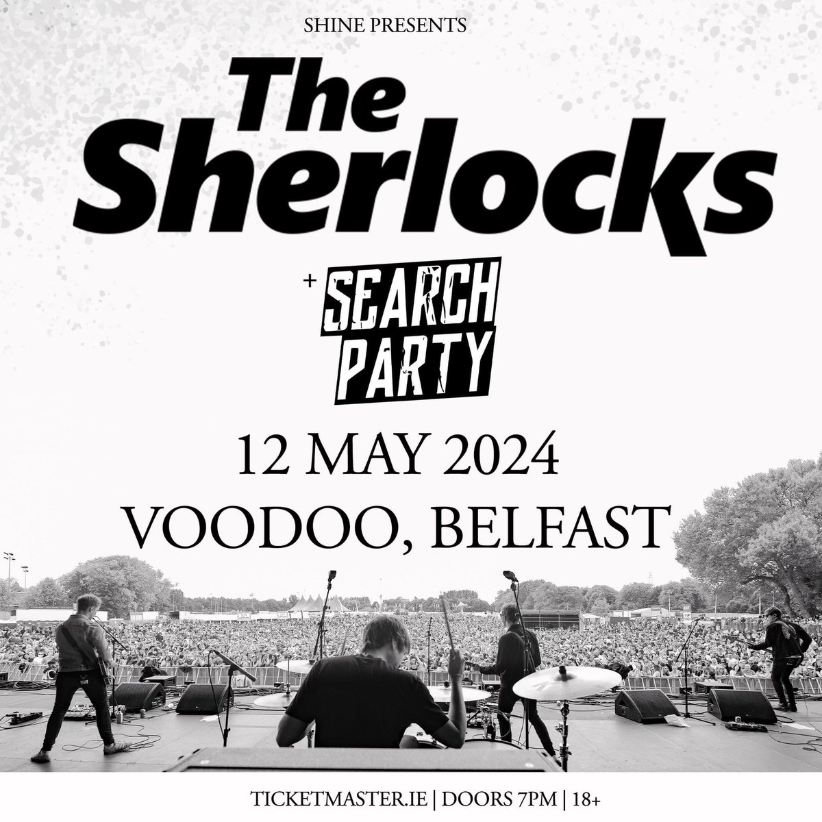 THE SHERLOCKS TONIGHT, STAGE TIMES 📍 Voodoo, Belfast Doors: 7pm Search Party: 8pm The Sherlocks: 8.50pm Times are subject to change. Remaining tickets on the door and via >> bit.ly/TheSherlocksV