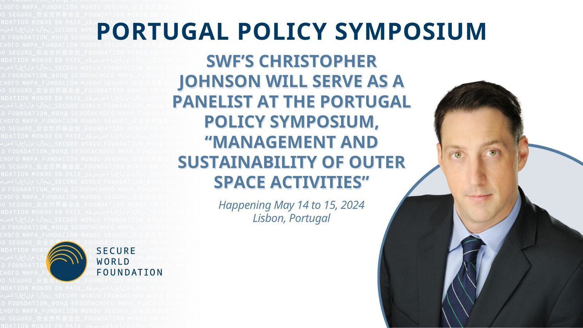 SWF’s @ChrisJohnsonEsq will discuss space resources at @UNOOSA & @portugalspace ‘Management and Sustainability of Outer Space Activities’ Conference, Lisbon, May 14 #SpaceLaw #SpacePolicy #COPUOS buff.ly/3JSQ3ku