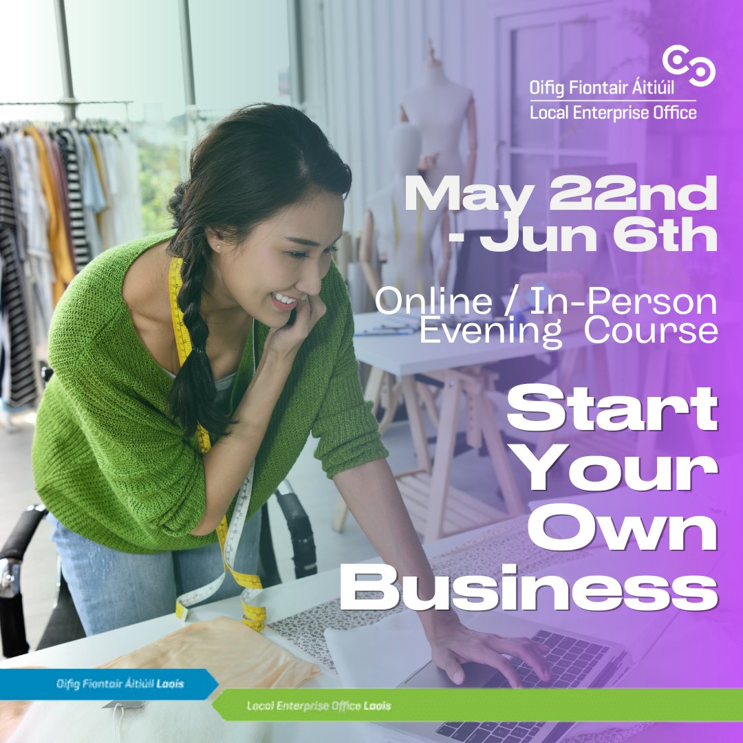 Our next 'Start Your Own Business Course' 2ill help anyone in #Loais with a business idea Get expert advice over 6 evening sessions & 1:1 mentoring! 📅 22nd, 23rd, 29th, 30th May, 5th & 6th June ⏰ 6 – 9 pm 📍 Via Zoom & @portlaoiseenter 🔗Book at localenterprise.ie/Laois/Training…