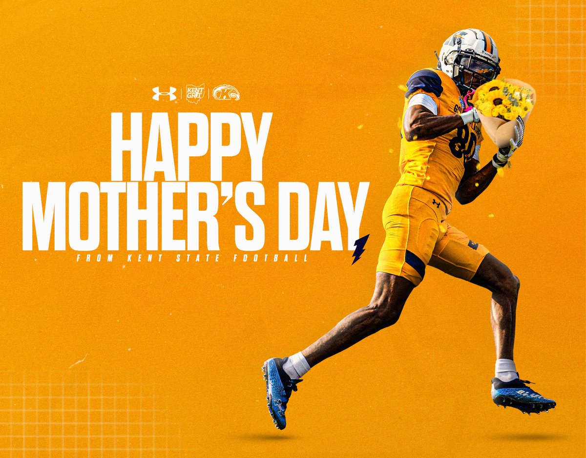 Happy Mother’s Day from Kent State Football! 💐 #KentGRIT⚡️ | #ALLIN