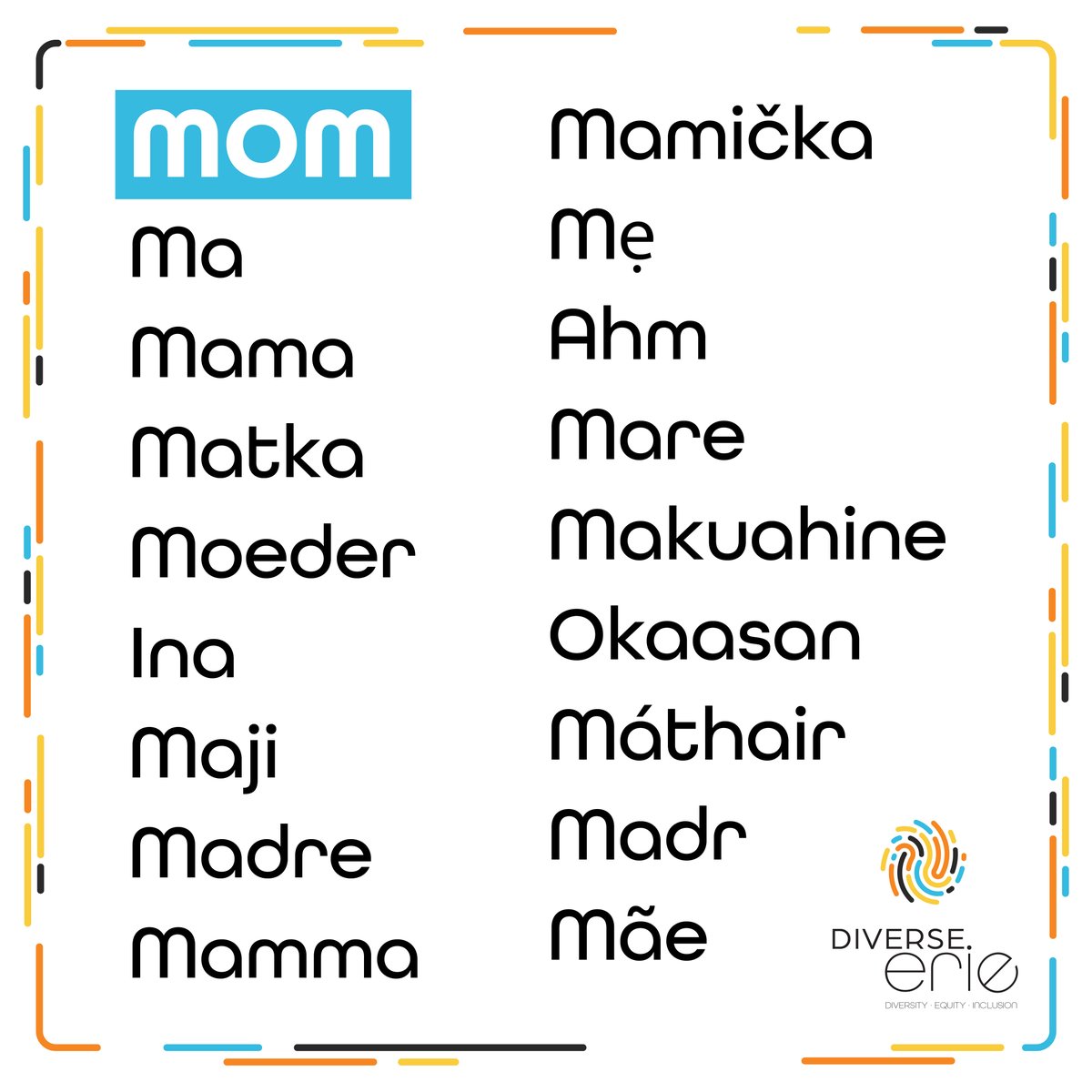 Despite the various ways to say mom, the concept of mothers is undeniably universal. Happy #MothersDay to all the women who have inspired generations! #HappyMothersDay #OurErie #DiverseErie #DEI