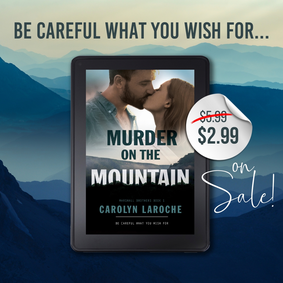 A handsome, determined hero, and a smart, witty heroine... Murder on the Mountain balances suspense and humor, sure to grip the reader and keep them turning the pages. books2read.com/marshallbrothe… @CarolynLaRoche #halfprice #Kobo #romance #MothersDay