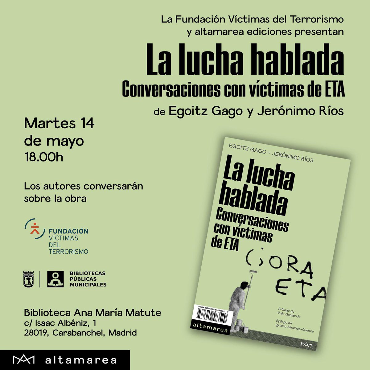 🔴RECORDATORIO 📚Martes 14-M, presentación del libro 'La lucha hablada. Conversaciones con víctimas de ETA' de @EgoitzAnton y @Jeronimo_Rios_ 📅Martes, 14 de mayo ⏲️18,00 h. 🏢Biblioteca Ana María Matute Organizan @Altamarea_Ed y @_FundacionVT