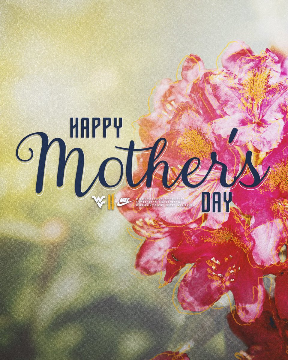 Happy Mother’s Day! 💐 #HailWV