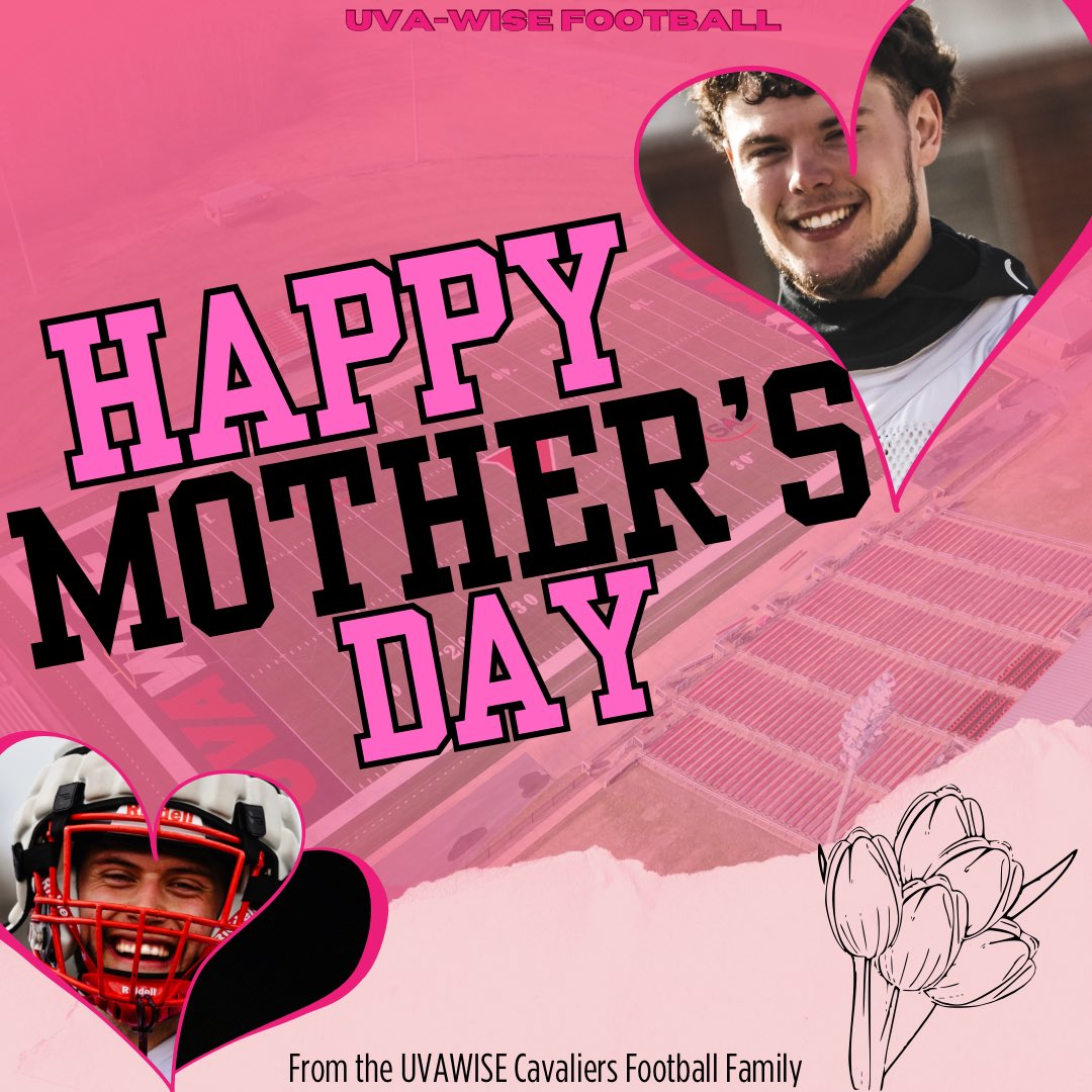 Happy Mother’s Day 
-From our UVAWise Football Family
#PEWAV #FFF #HTR