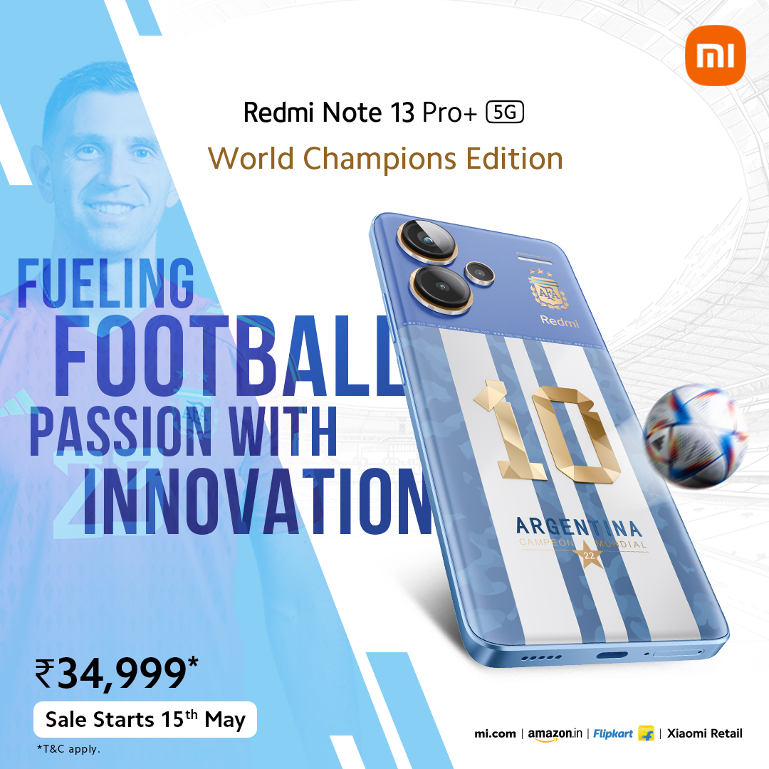 Elevate your football fervour with the all-new #RedmiNote13 Pro+ #WorldChampionsEdition! Get ready to champion your passion for the game and experience a winning combination of style and performance on 15th May. Launch Price ₹34,999*. bit.ly/_WorldChampion…