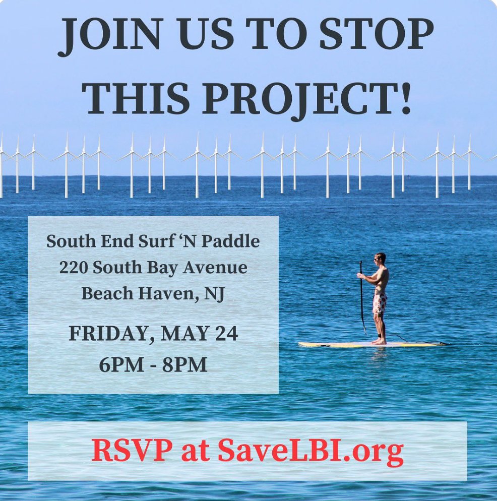 JOIN US TO STOP THIS PROJECT! We're hosting an offshore wind information session! Please join us from 6:00 - 8:00pm on Friday, May 24th at South End Surf ‘N Paddle, 220 South Bay Avenue, Beach Haven! RSVP: tinyurl.com/2s3ehvd4