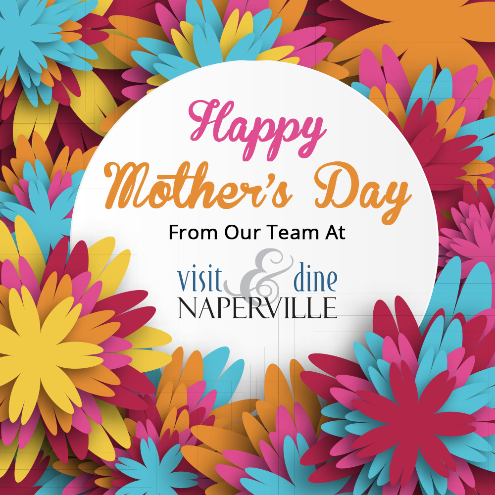 Our team at the Naperville CVB and DineNaperville want to wish all our MOMs out there a Happy Mother’s Days! Be sure to treat all the incredible moms out there to a day of pampering, relaxation, delicious food, and unforgettable fun in Naperville.
#visitnaperville #dinenaperville