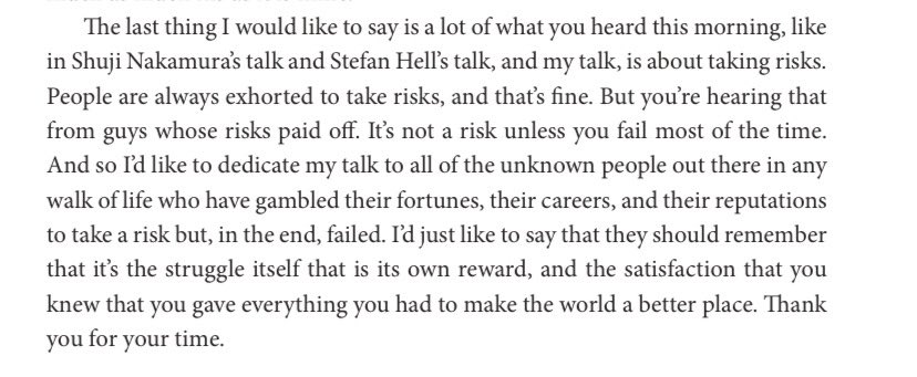 @ItaiYanai I often remember how Eric Betzig dedicated his Nobel Lecture. Can your podcast interview a few of these exemplars of risk taking? Honestly, all the advice from those who made it no longer speaks to me.