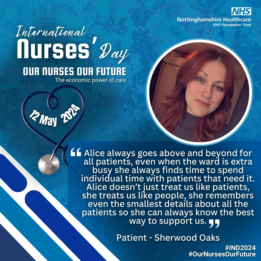 For #IND2024, a patient praises Healthcare Assistant Alice, Sherwood Oaks: “Alice doesn’t just treat us like patients, she treats us like people, she remembers even the smallest details about patients so she can always know the best way to support us.” #OurNursesOurFuture