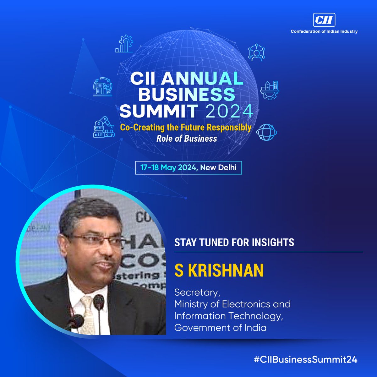 Listen to S Krishnan, Secretary, @GoI_MeitY share thoughts at the CII Annual Business Summit 2024. Join for deep insights on India's growth trajectory and the way forward as it marches ahead on the path towards development & economic prosperity. #StayTuned ➡17-18 May