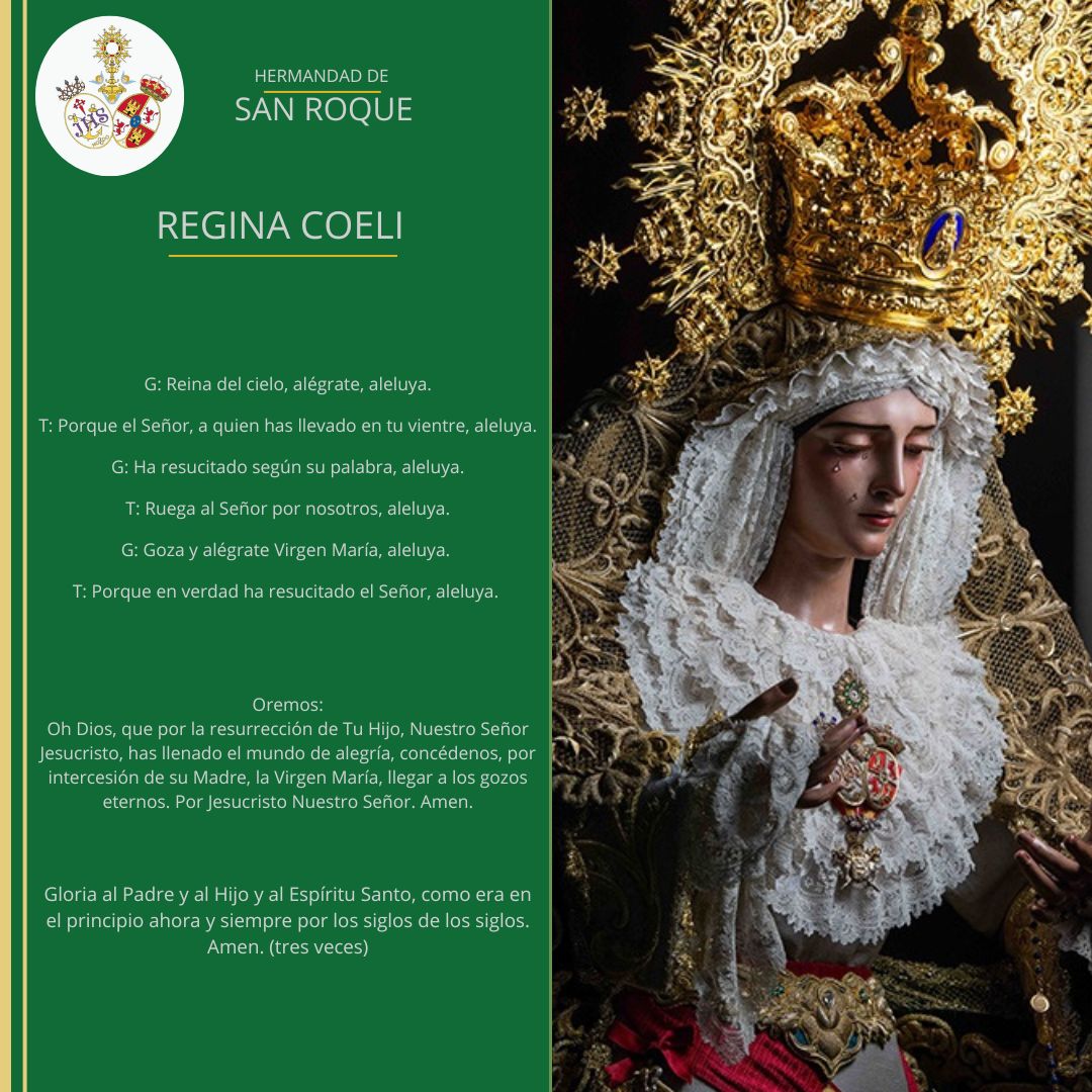 🟢 #ReginaCoeli
Oración a la Virgen en el tiempo de Pascua

'El 13 de mayo, la Virgen María 
bajó de los cielos a Cova da Iria
........
Vestida de blanco más bella que el sol
Con dulces palabras la virgen habló'

#HdadSanRoque