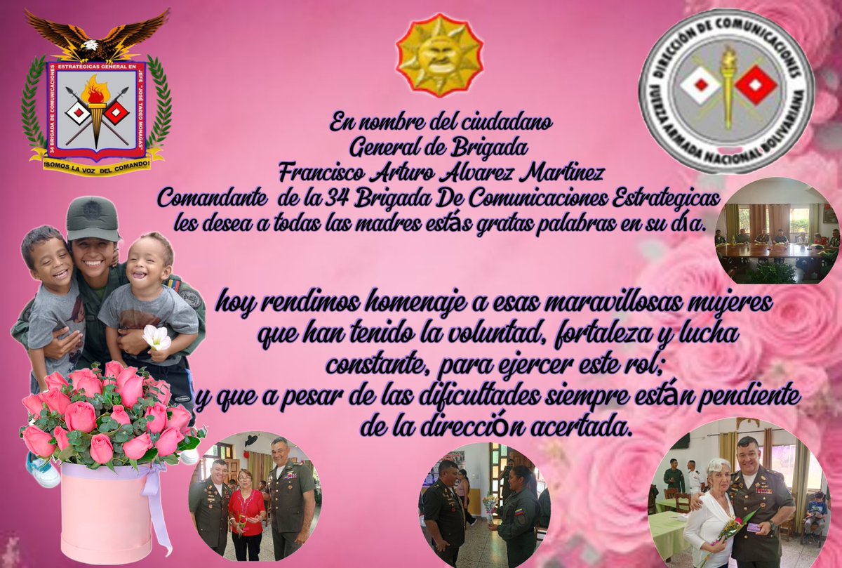 La 34 Brigada de Comunicaciones Estrategicas, se complace en Felicitar hoy en su día a todas las madres, tu amor y dedicación hacia nuestros hijos son incomparables, eres el pilar de nuestra familia y el alma de nuestro hogar.
