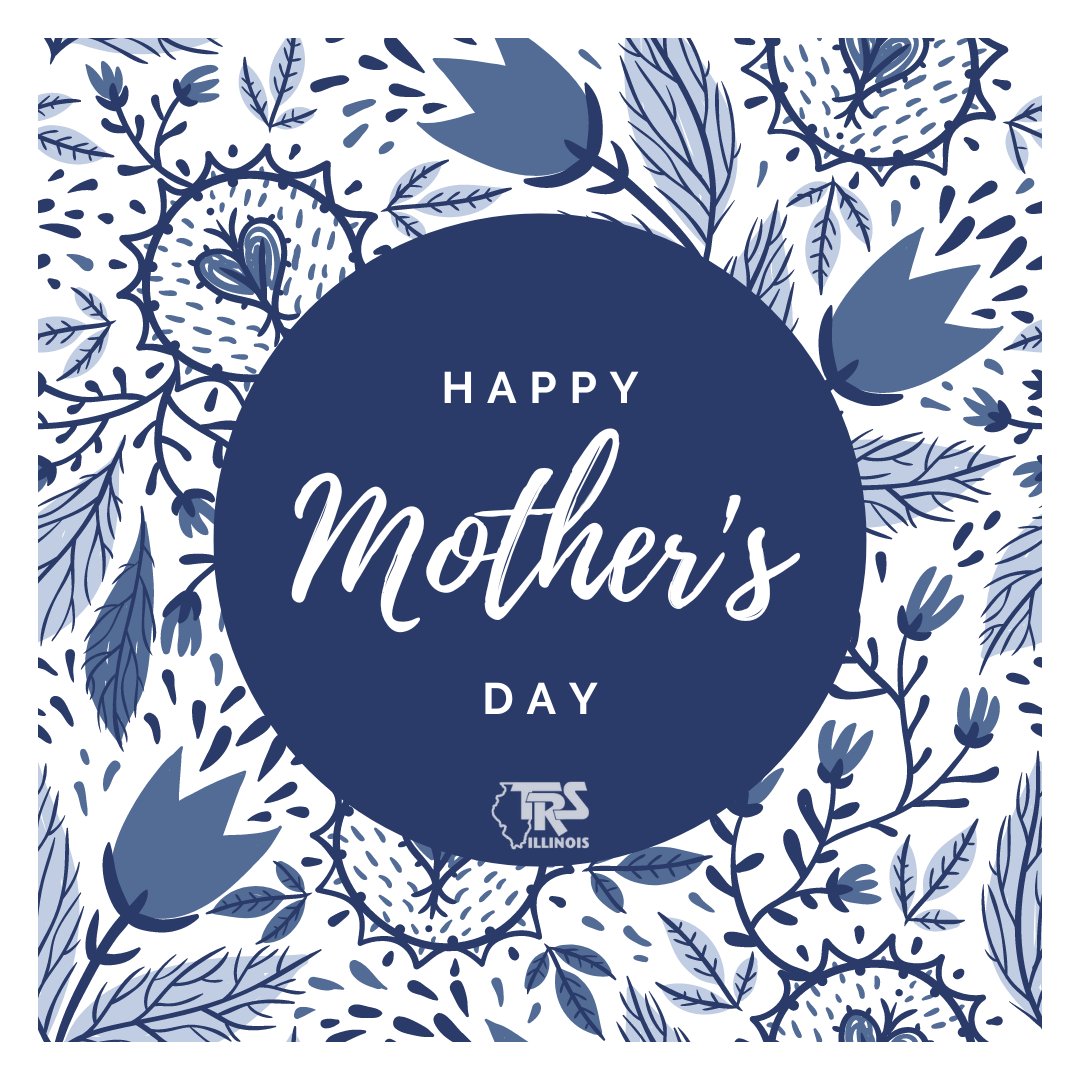 ILLTRS's tweet photo. Happy Mother's Day to all the incredible moms out there! Your love and endless support do not go unnoticed. From all of us at the Teachers' Retirement System of Illinois, we thank you for everything you do. #MothersDay #TRS #OneTRS https://t.co/iuMLsuxARO