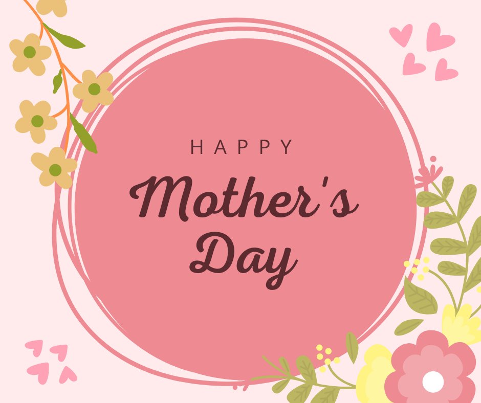 To all our amazing moms out there, enjoy your day!