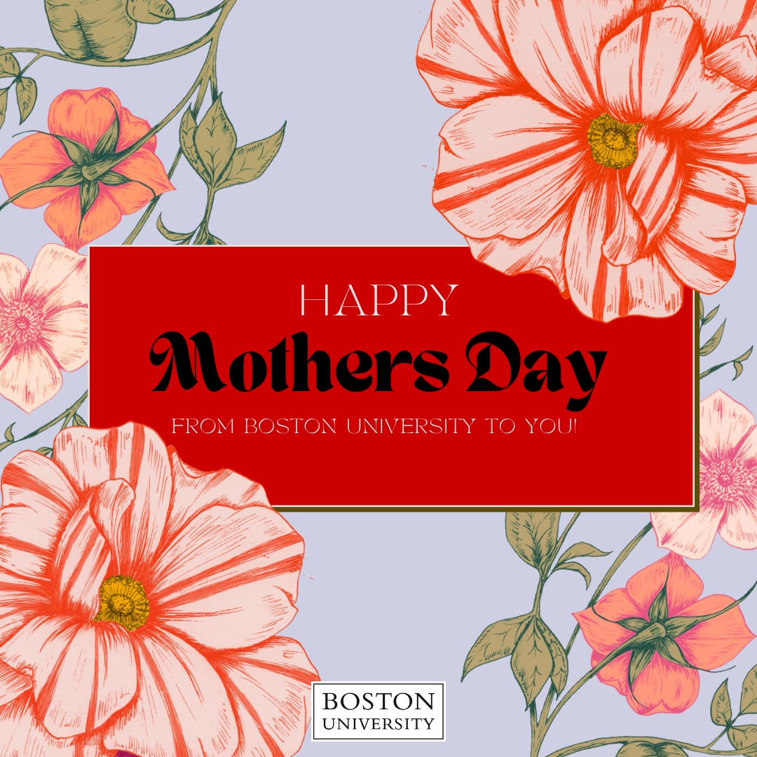 Happy Mother's Day from all of us at Boston University! 💐 🌸 🤍 Cheers to all the moms who inspire us every day with their wisdom, love, and unwavering support. Tag a woman you look up to ❤️ ⬇️