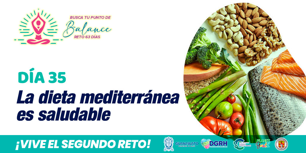 Día 35 del Reto 63 Días: Encuentra tu punto de balance al reconocer que la dieta mediterránea es más que un régimen alimenticio, es un estilo de vida saludable que nutre tanto el cuerpo como el espíritu.