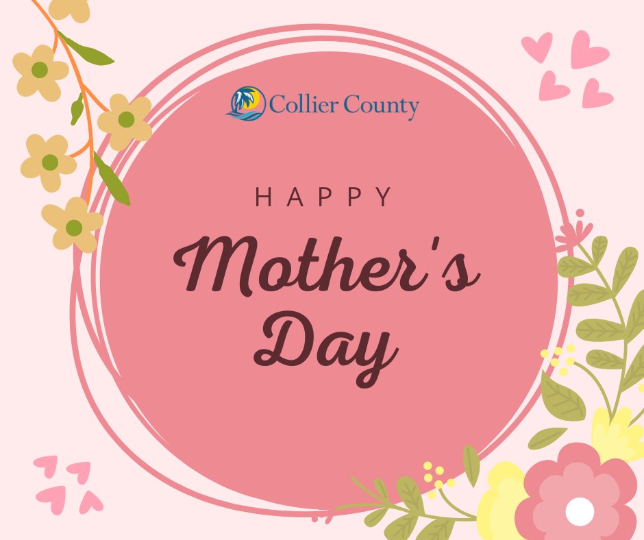 Happy Mother's Day! ❤️ 

#CollierCounty #MomsRule