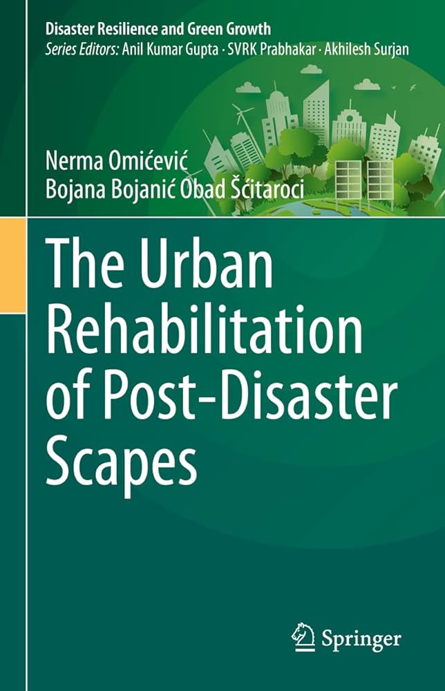 #Book review: The Urban Rehabilitation of Post-Disaster Scapes reviewed by Muhammad Rizal Pahleviannur ow.ly/Xmeo50RAouL @SpringerNature