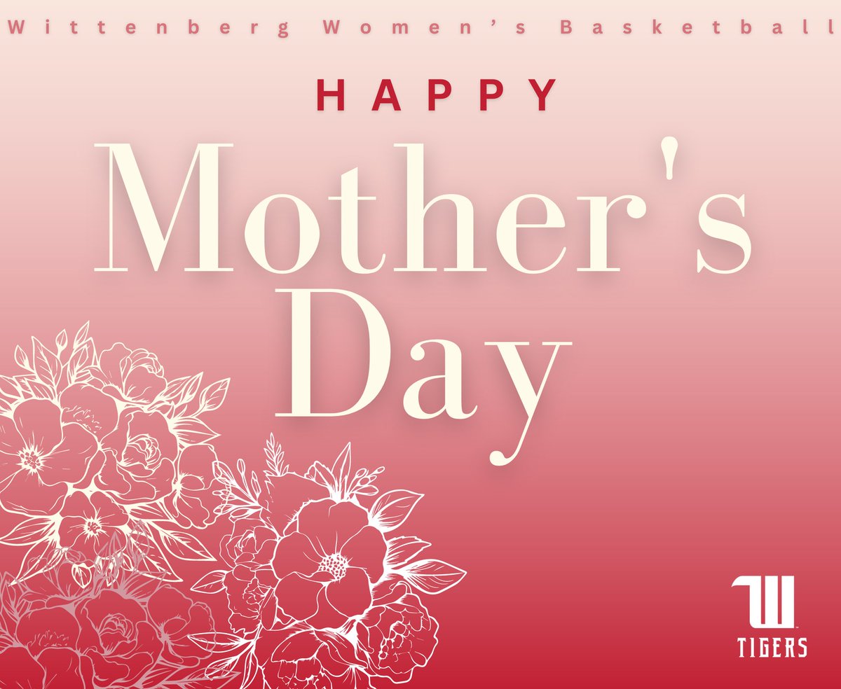 Happy Mother’s Day to all the wonderful moms out there! Especially to the ones of past, current, and future WWB members! We couldn’t do what we do without your unwavering support!! #TigerUp