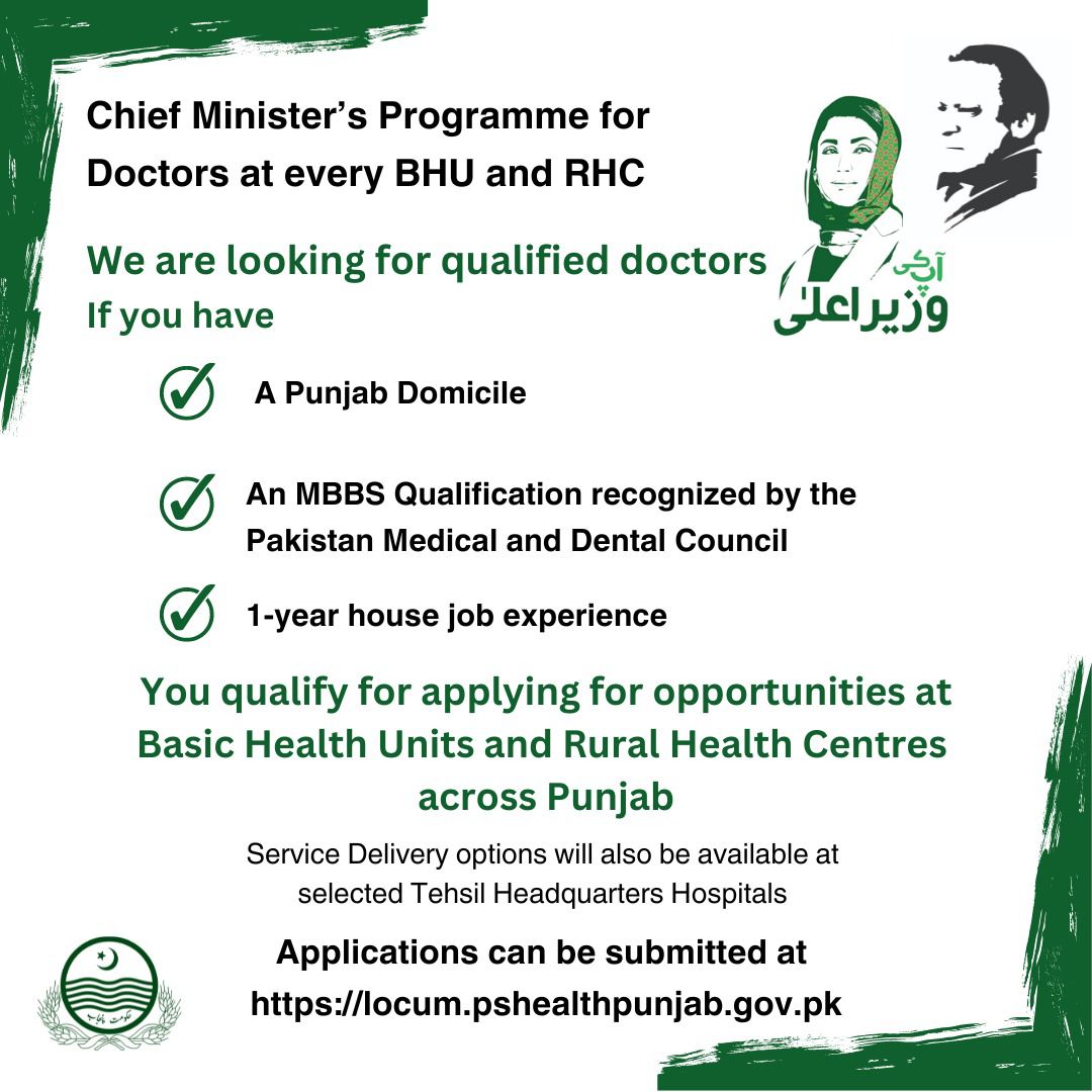 A revolutionary initiative by Chief Minister Punjab Maryam Nawaz Sharif to meet the shortage of doctors in basic health units and rural health centers in Punjab. Qualified doctors apply immediately Well-done @MaryamNSharif