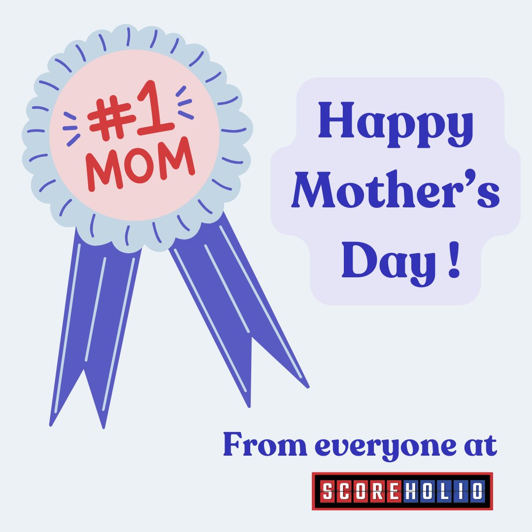 scoreholio's tweet image. Happy Mother's Day from Scoreholio 💙