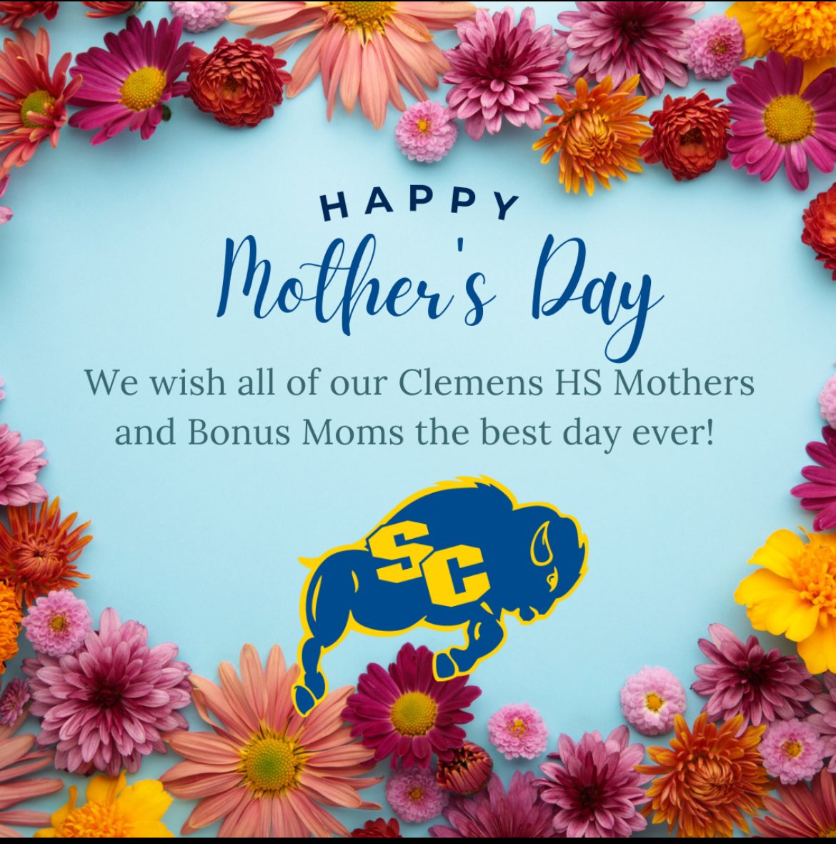 We hope all of our Clemens HS Moms and Bonus Moms have the best Mother’s Day ever!! 🌹🌸🌻🌷🌼💐 @SCUCISD @scbuffalostrong @MightyBuffBand @TX82ndAFJROTC @ClemensASBC @MsASirizzotti