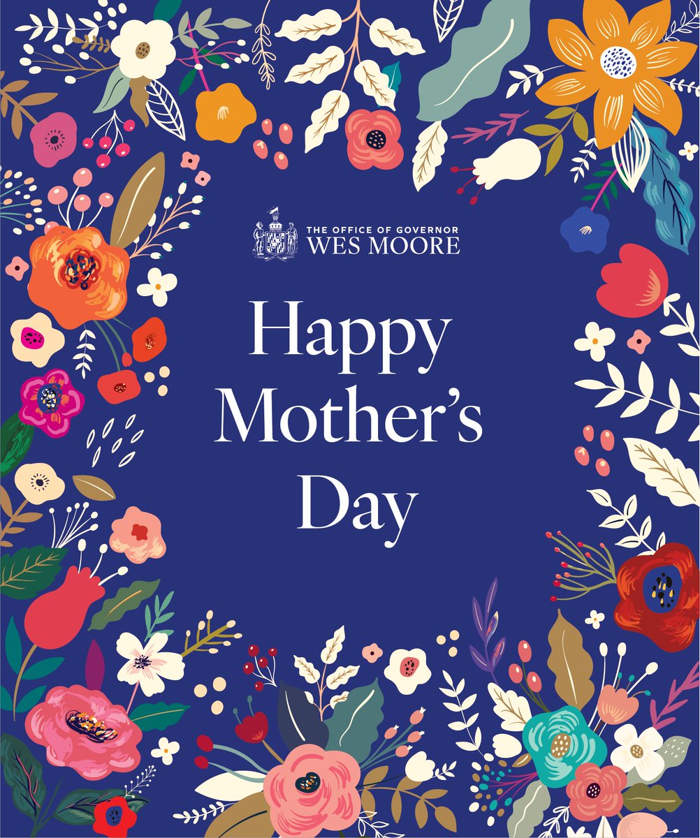 To all the moms of Maryland, have a blessed and joyous Mother's Day. Without your love, strength, and guidance, we wouldn't have such an amazing state. Our administration is honored to serve you, as we build a safer, more prosperous future for all of our families.