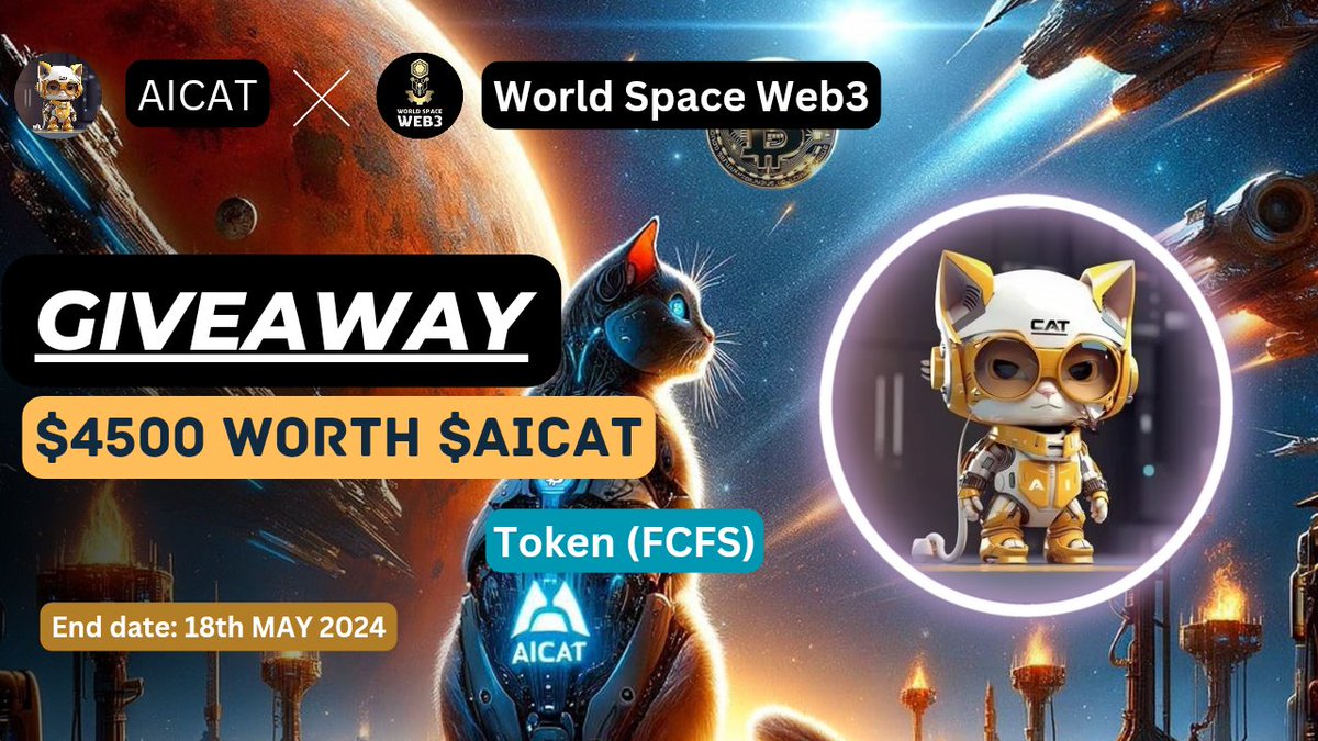 World Space Web3 (@worldspaceweb3) on Twitter photo 🤝 New Partnership Announcement
🎁 Giveaway : $4500 Worth of $AICAT For 400 Winners
➡ To Enter -
1⃣ Follow @AI_CAT__ & <a href="/WorldSpaceWeb3/">World Space Web3</a>
2⃣ Like, RT, Tag 3 Friends
3⃣ Join TG t.me/AIcat_ai
4️⃣Comment Your Metamask Address
⏳End: 18th MAY
#Airdrop #Giveaway #AICAT 🤝 New Partnership Announcement
🎁 Giveaway : $4500 Worth of $AICAT For 400 Winners
➡ To Enter -
1⃣ Follow @AI_CAT__ & <a href="/WorldSpaceWeb3/">World Space Web3</a>
2⃣ Like, RT, Tag 3 Friends
3⃣ Join TG t.me/AIcat_ai
4️⃣Comment Your Metamask Address
⏳End: 18th MAY
#Airdrop #Giveaway #AICAT