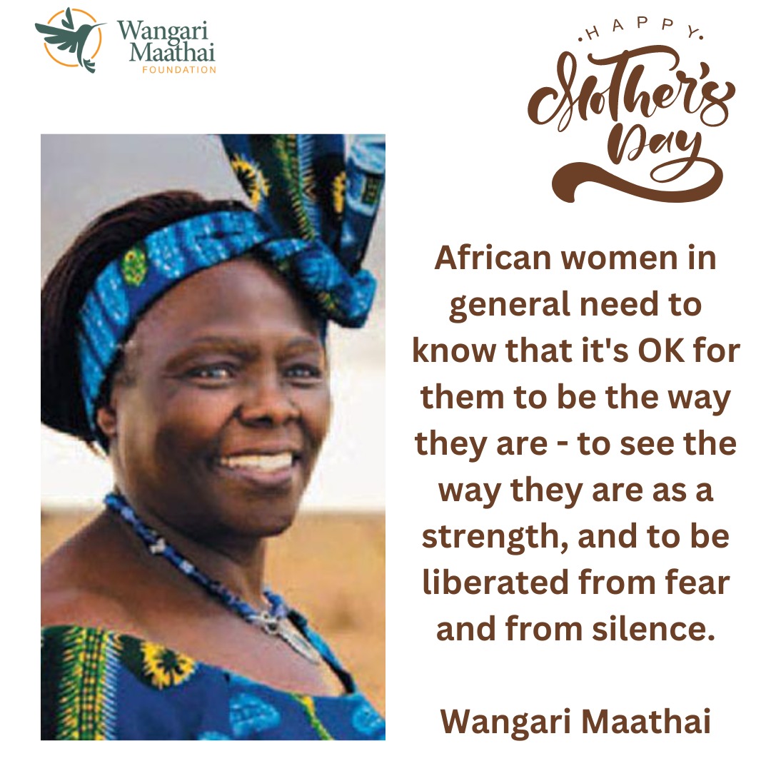'African women in general need to know that it's OK for them to be the way they are - to see the way they are as a strength, and to be liberated from fear and from silence.' Wangari Maathai #Happymothersday❤️ #mothersday