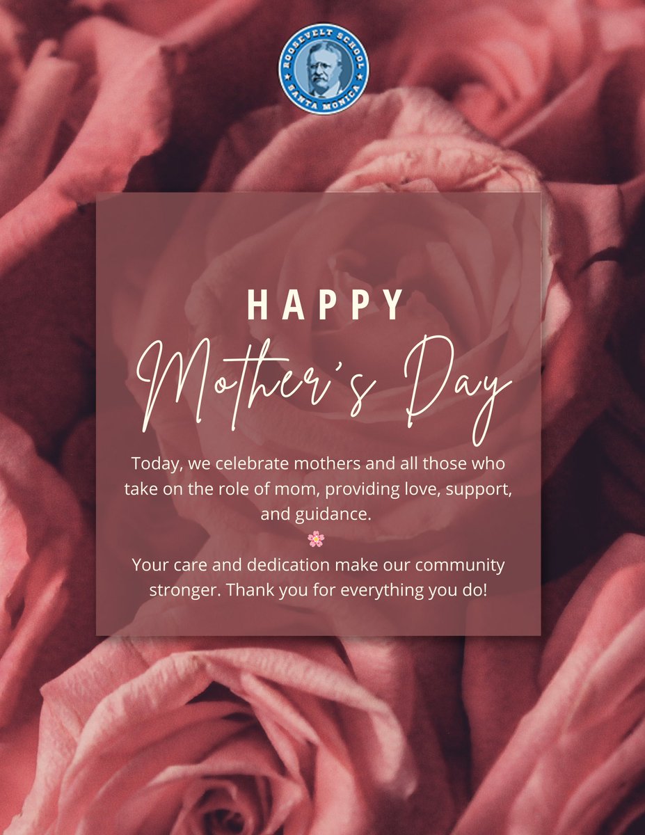 Happy Mother's Day! 🌸 Today, we celebrate all the incredible moms out there… especially those in our @RooseveltElemSM and @SMMUSD community!