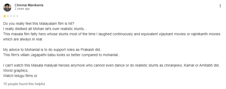 This one I spotted on #pulimurugan movie review section. I don't know what he's smoking. But, he would rather recommend a #Telugu movie than a #malayalamcinema 

The most funny thing is, the guy doesn't even understand the difference between being strong vs ripped.