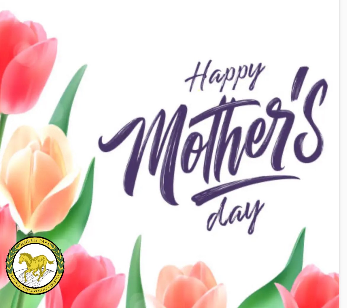Happy Mother’s Day! To all the hard-working, generous, kind, loving and inspiring mothers of our community in #MorrisPark and the #Bronx!