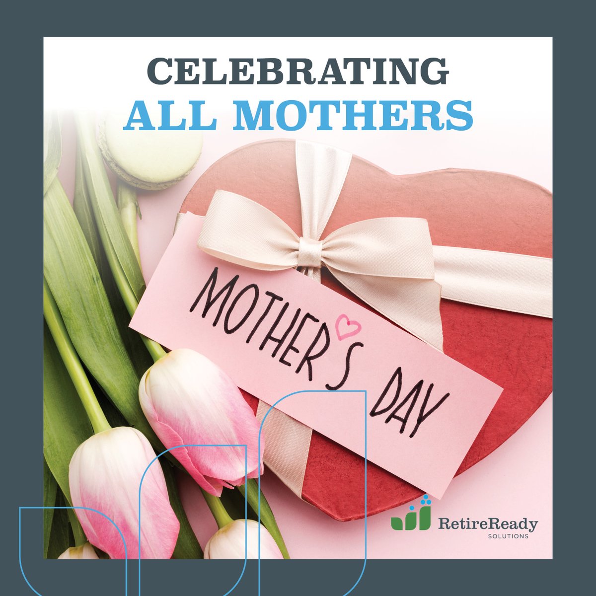 A mother’s love is like nothing else. Today is the perfect time to celebrate all our moms have done for us and everything they mean to us. Happy Mother’s Day! #RetireReady #MothersDay