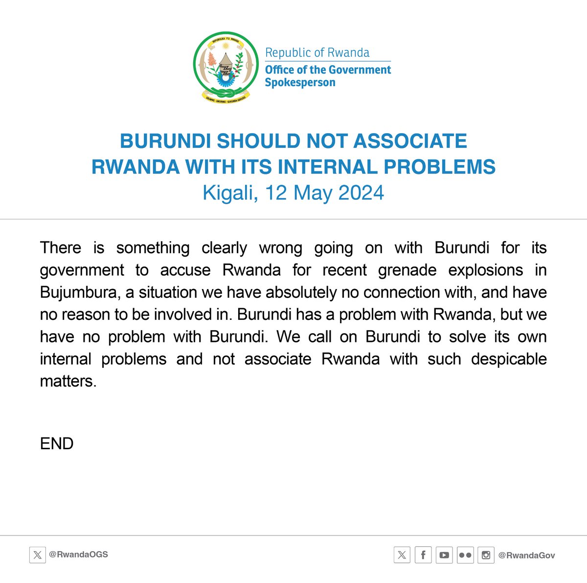 BURUNDI SHOULD NOT ASSOCIATE RWANDA WITH ITS INTERNAL PROBLEMS. Link: gov.rw/blog-detail/bu…